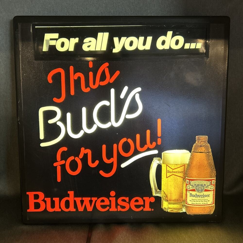 Vintage Budweiser Lighted Sign For All You Do This Buds For You Bar Decor READ